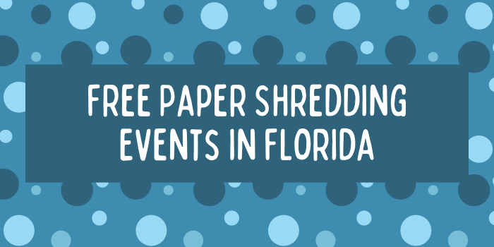 Free Paper Shredding Events in Florida