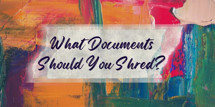 What Documents Should You Shred