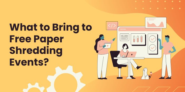 What to Bring to Free Paper Shredding Events