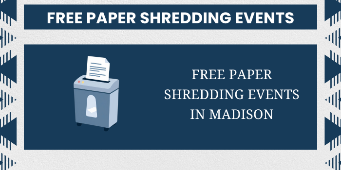 Free Paper Shredding Events In Madison