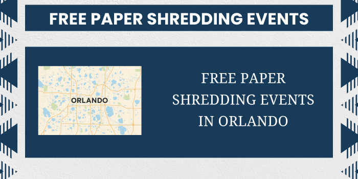 Free Paper Shredding Events In Orlando