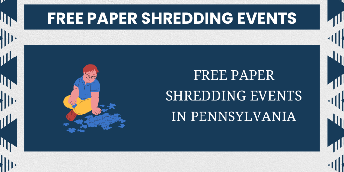 Free Paper Shredding Events In Pennsylvania