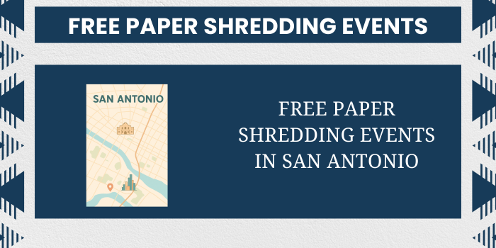Free Paper Shredding Events In San Antonio